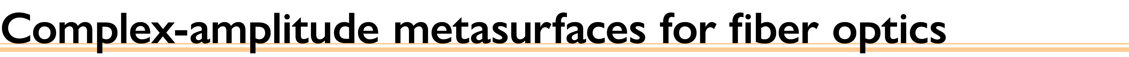 Complex-amplitude metasurfaces for fiber optics