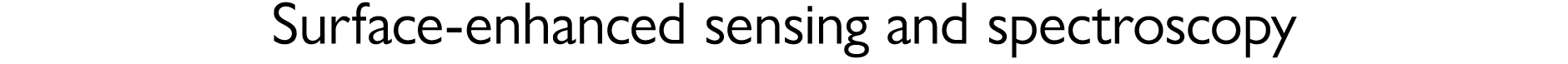 Surface-enhanced sensing and spectroscopy